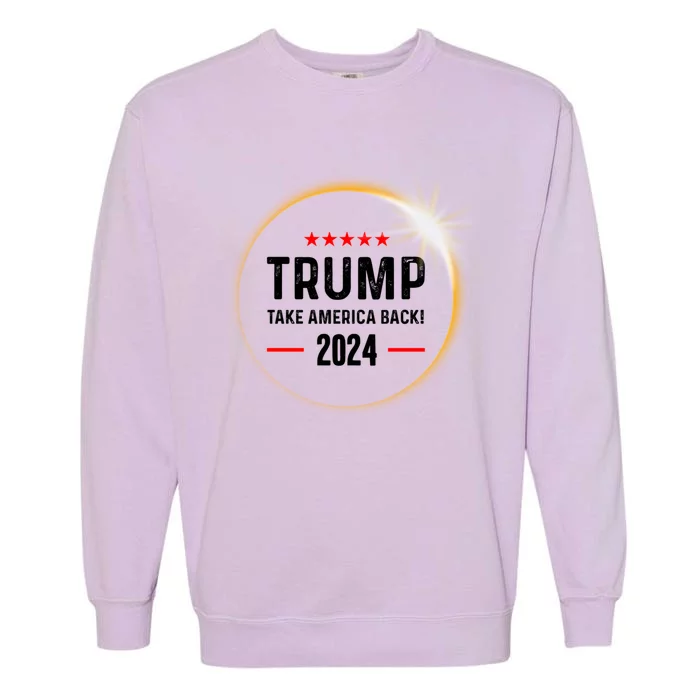 Donald Trump 2024 Take America Back Election Solar Eclipse Gift Garment-Dyed Sweatshirt