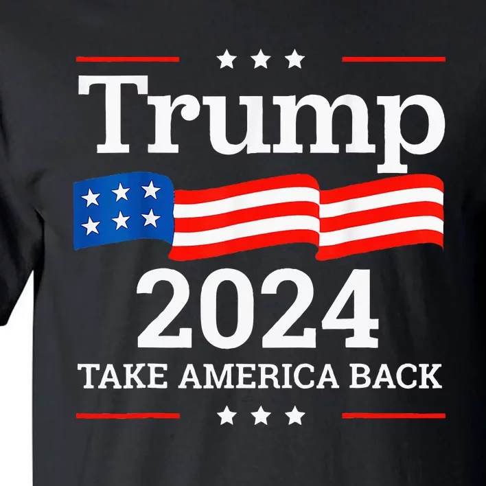 Donald Trump 2024 Take America Back Election Tall T-Shirt