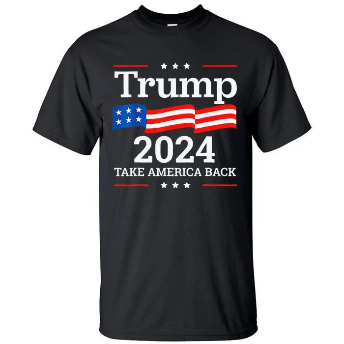 Donald Trump 2024 Take America Back Election Tall T-Shirt