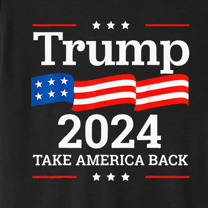 Donald Trump 2024 Take America Back Election ChromaSoft Performance T-Shirt