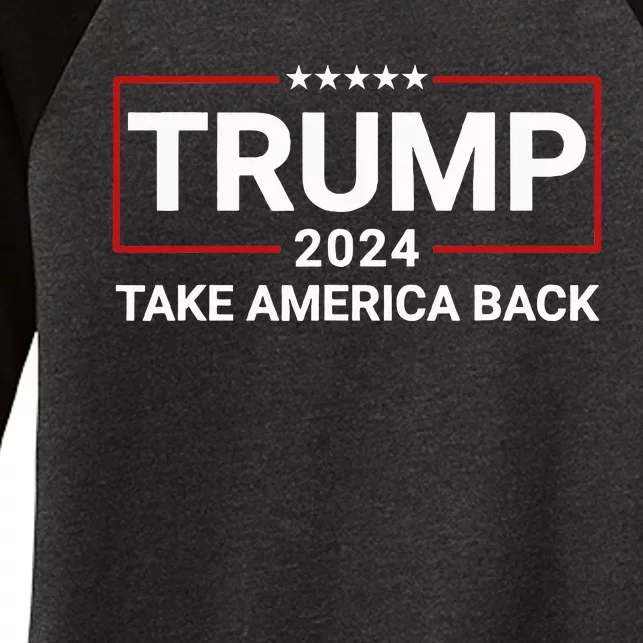 Donald Trump 2024 Take America Back Election The Return Women's Tri-Blend 3/4-Sleeve Raglan Shirt