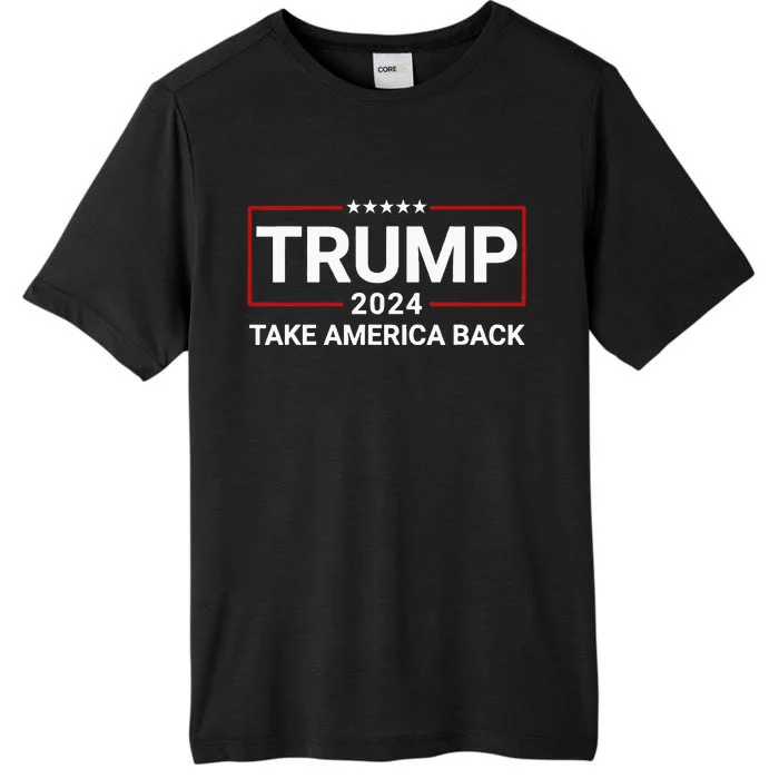 Donald Trump 2024 Take America Back Election The Return ChromaSoft Performance T-Shirt