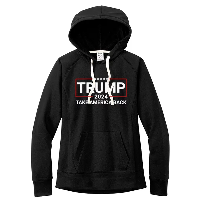 Donald Trump 2024 Take America Back Election The Return Women's Fleece Hoodie