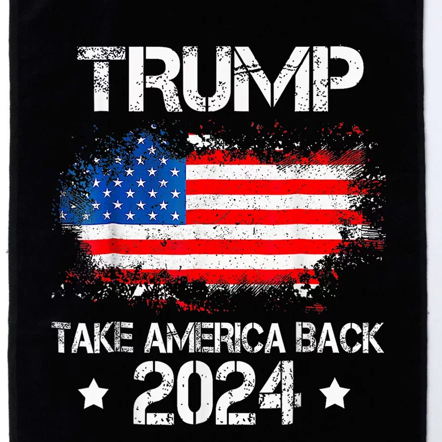 Donald Trump 2024 Take America Back American Flag Patriotic Platinum Collection Golf Towel