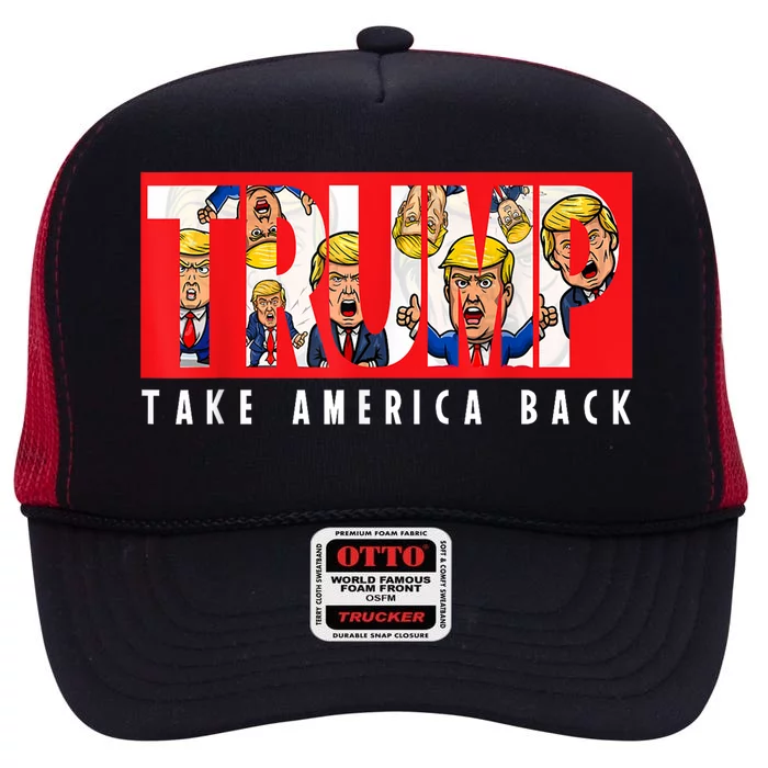 Donald Trump 2024 Take America Back Election The Return High Crown Mesh Trucker Hat