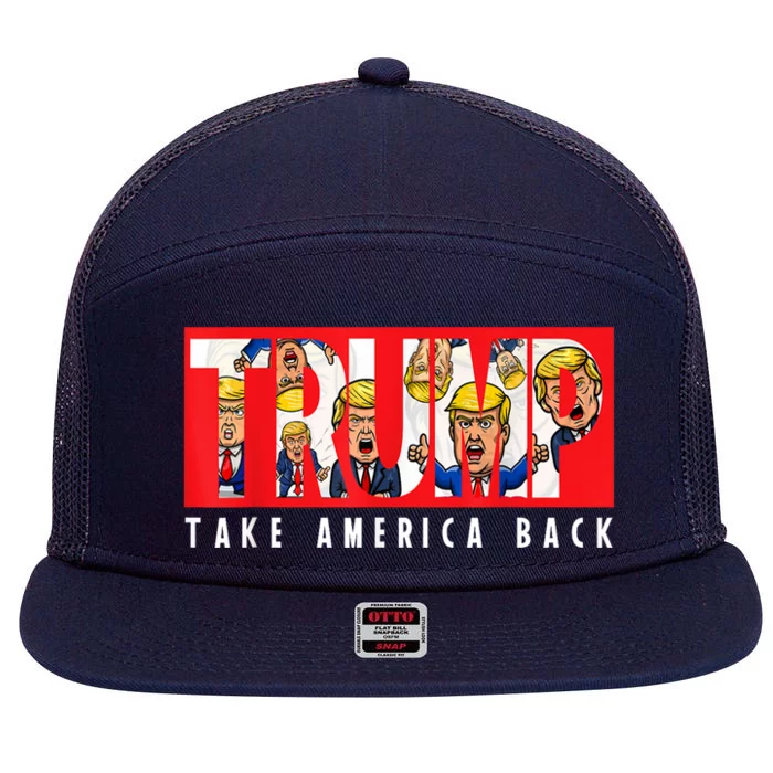 Donald Trump 2024 Take America Back Election The Return 7 Panel Mesh Trucker Snapback Hat