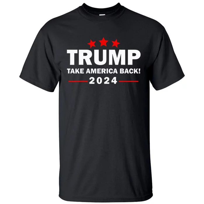 Donald Trump 2024 Take America Back Election 4th Of July Tall T-Shirt