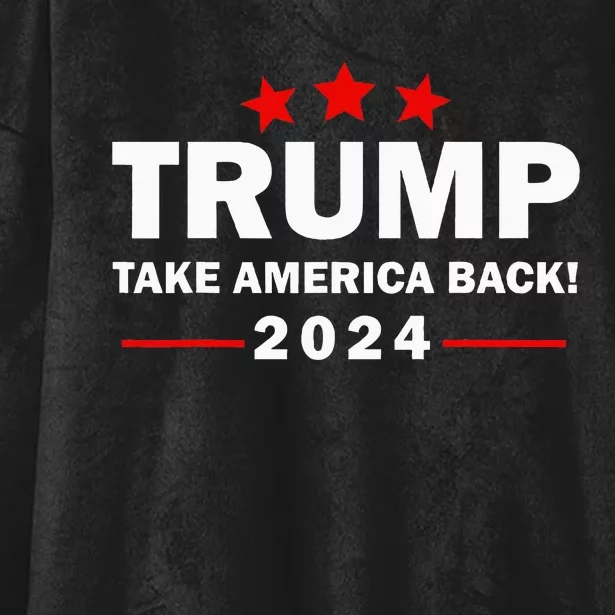 Donald Trump 2024 Take America Back Election 4th Of July Hooded Wearable Blanket