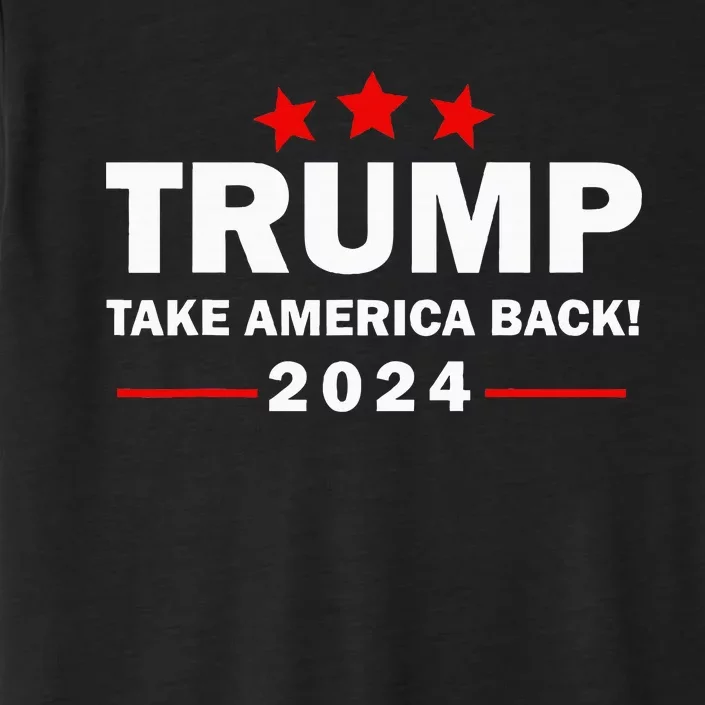 Donald Trump 2024 Take America Back Election 4th Of July ChromaSoft Performance T-Shirt