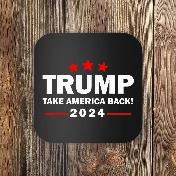 Donald Trump 2024 Take America Back Election 4th Of July Coaster