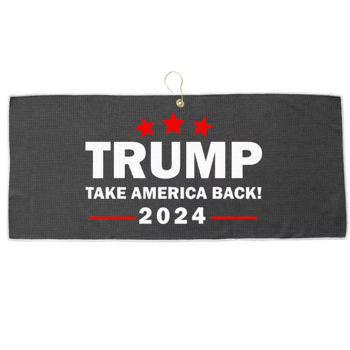 Donald Trump 2024 Take America Back Election 4th Of July Large Microfiber Waffle Golf Towel