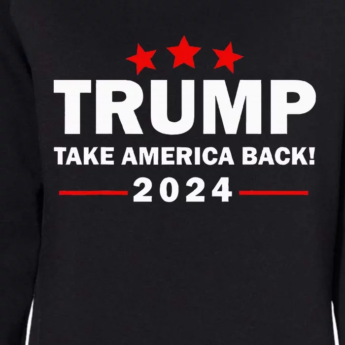 Donald Trump 2024 Take America Back Election 4th Of July Womens California Wash Sweatshirt