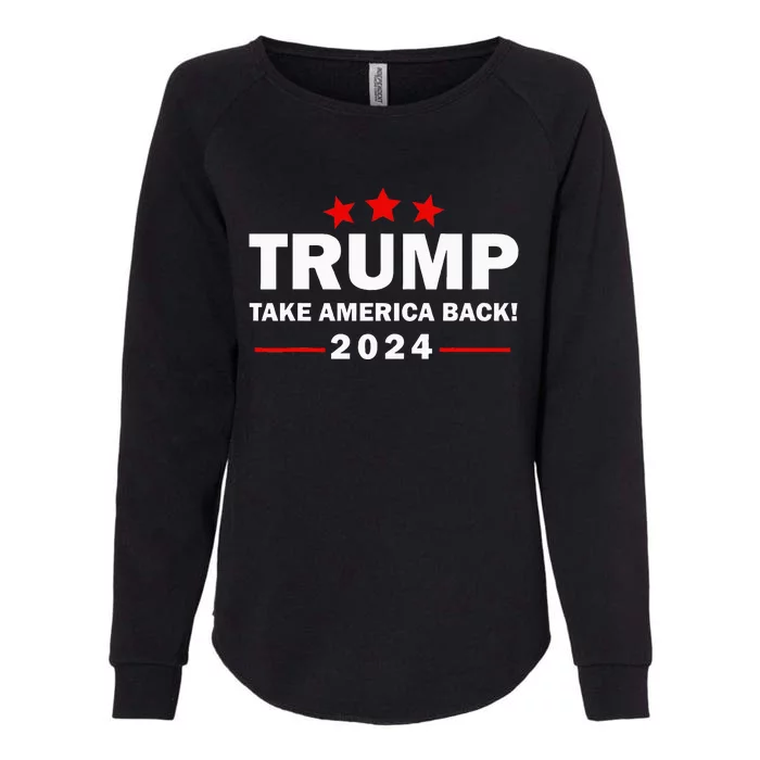 Donald Trump 2024 Take America Back Election 4th Of July Womens California Wash Sweatshirt