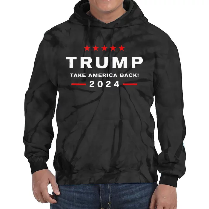 Donald Trump 2024 Take America Back Election The Return Tie Dye Hoodie