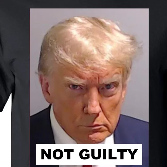 Donald Trump 2024 Trump 2024 Not Guilty Mugshot Tall T-Shirt