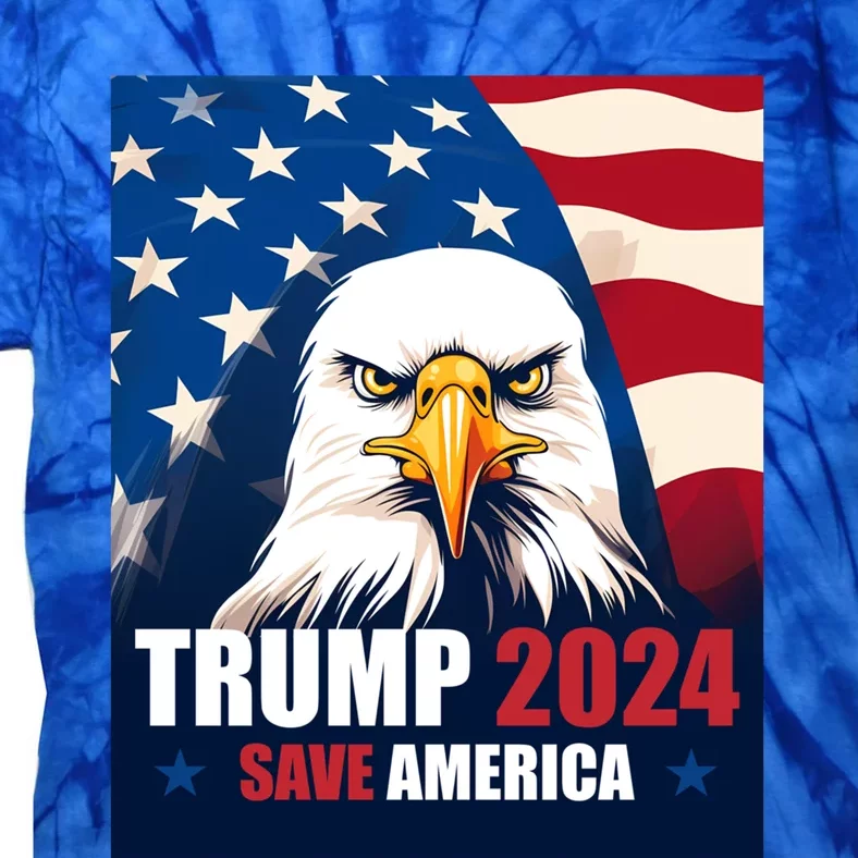 Donald Trump 2024 Election Bald Eagle Save America Gift Tie-Dye T-Shirt