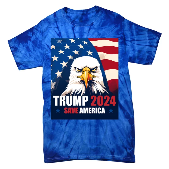 Donald Trump 2024 Election Bald Eagle Save America Gift Tie-Dye T-Shirt