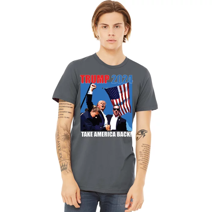 Donald Trump 2024 Take America Back American Flag Patriotic Premium T-Shirt