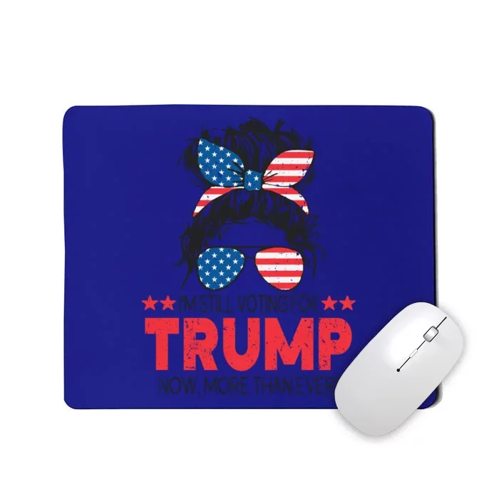 Donald Trump 2024 IM Still Voting For Trump Gift Mousepad