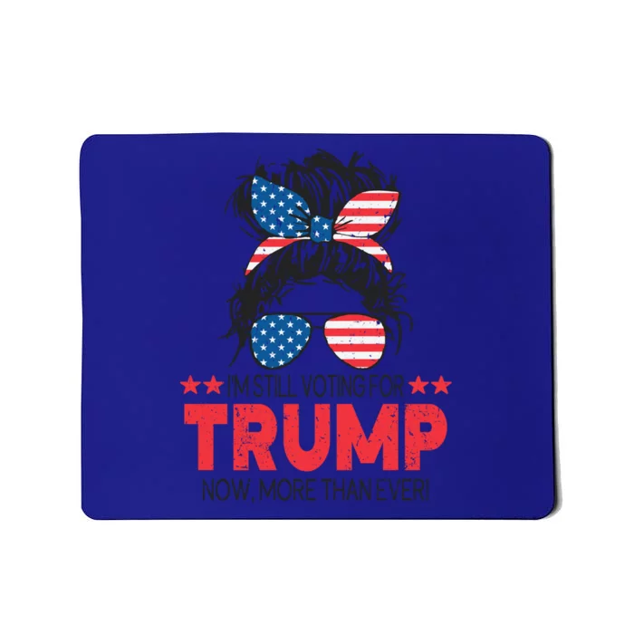 Donald Trump 2024 IM Still Voting For Trump Gift Mousepad