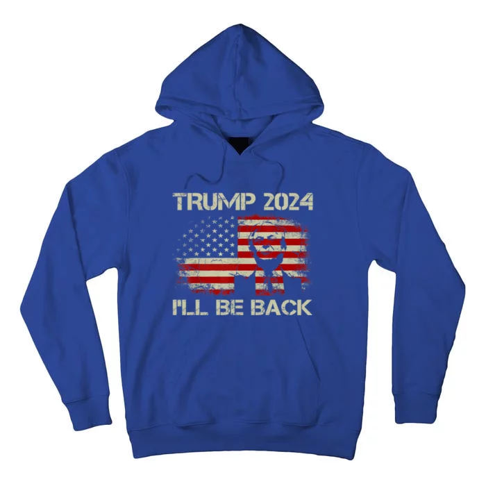 Donald Trump 2024 ILl Be Back American Flag Vintage Funny Gift Tall Hoodie