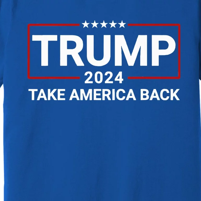 Donald Trump 2024 Take America Back Election The Return Premium T-Shirt