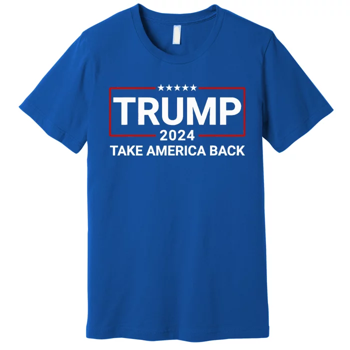 Donald Trump 2024 Take America Back Election The Return Premium T-Shirt