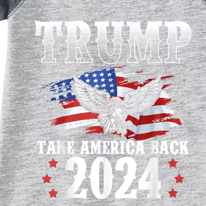 Donald Trump 2024 Take America Back Usa United States Infant Baby Jersey Bodysuit