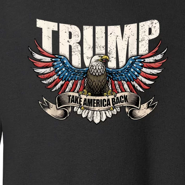 Donald Trump 2024 Take America Back Usa United States Toddler Sweatshirt