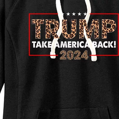 Donald Trump 2024 Take America Back Leopard Print Gift Gift Women's Fleece Hoodie