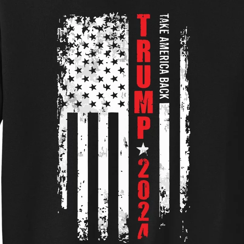 Donald Trump 2024 Take America Back American Flag Patriotic Sweatshirt