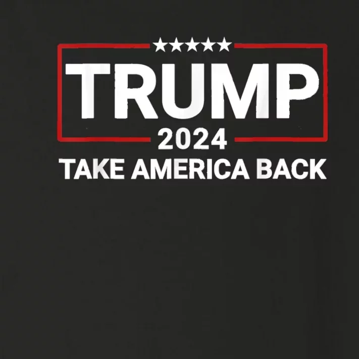 Donald Trump 2024 Take America Back Usa United States Toddler Long Sleeve Shirt