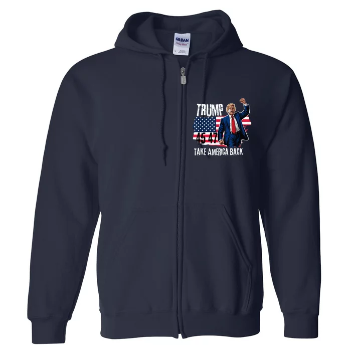 Donald Trump 2024 Take America Back American Flag Full Zip Hoodie