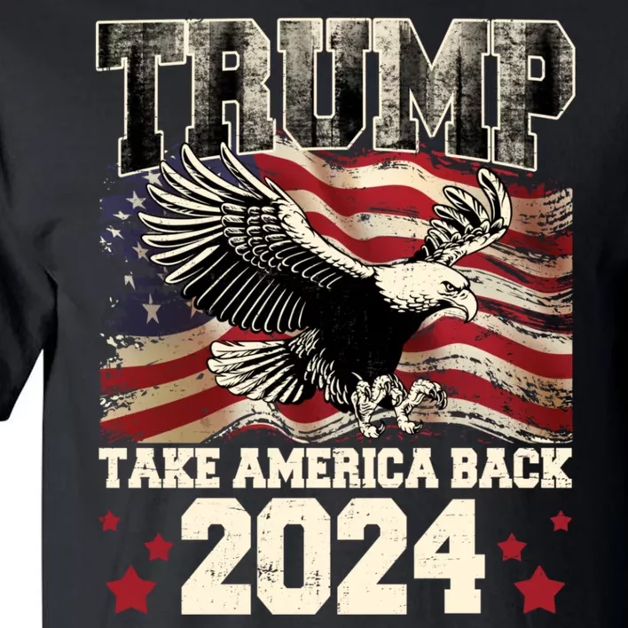 Donald Trump 2024 Take America Back Usa United States Tall T-Shirt