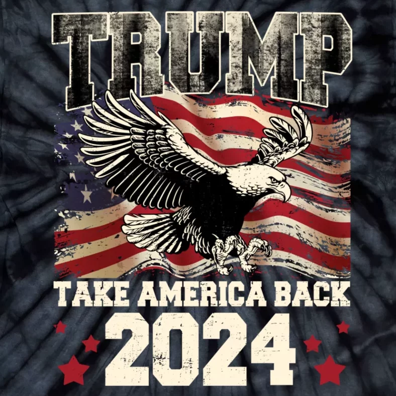 Donald Trump 2024 Take America Back Usa United States Tie-Dye T-Shirt