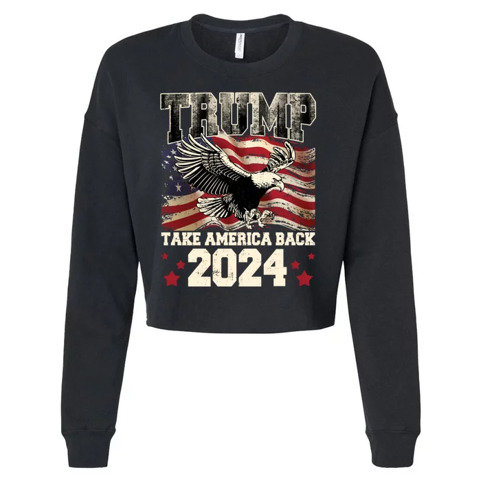 Donald Trump 2024 Take America Back Usa United States Cropped Pullover Crew