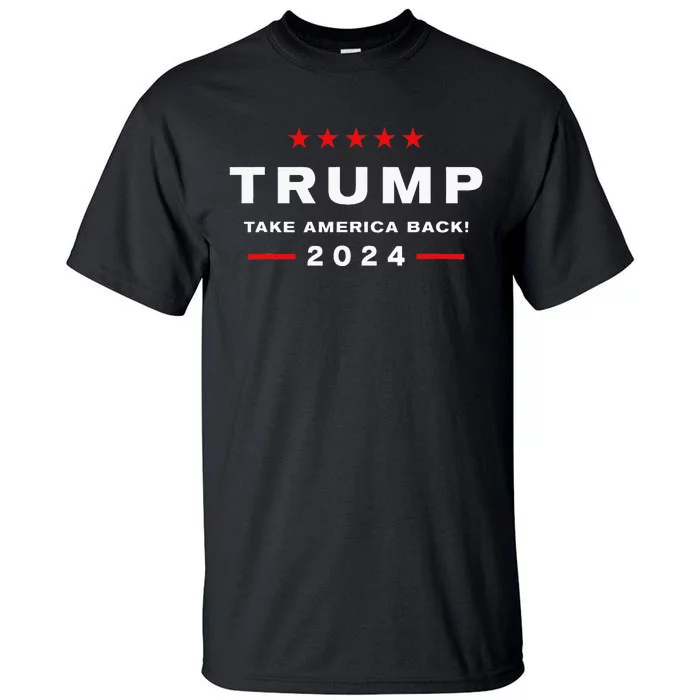 Donald Trump 2024 Take America Back Election The Return Tall T-Shirt