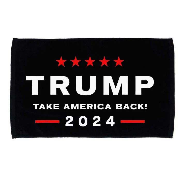 Donald Trump 2024 Take America Back Election The Return Microfiber Hand Towel