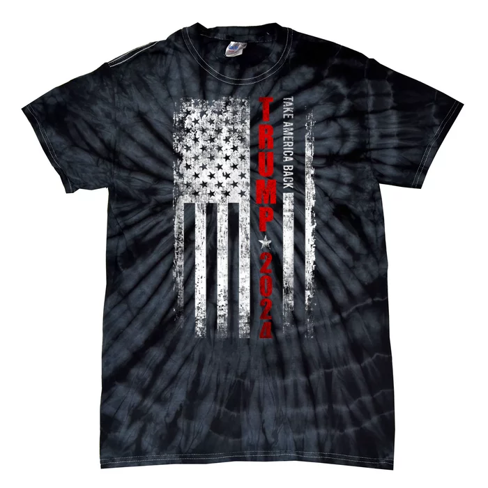 Donald Trump 2024 Take America Back Usa United States Tie-Dye T-Shirt