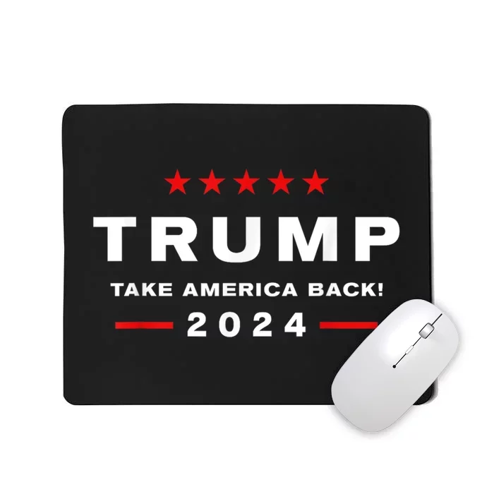 Donald Trump 2024 Take America Back Usa United States Mousepad