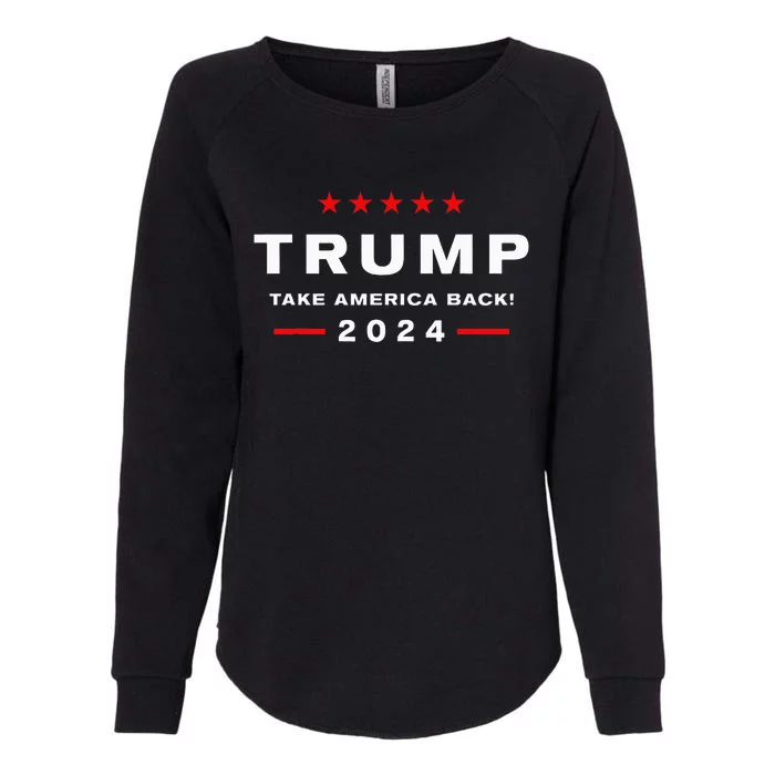 Donald Trump 2024 Take America Back Election  The Return Womens California Wash Sweatshirt