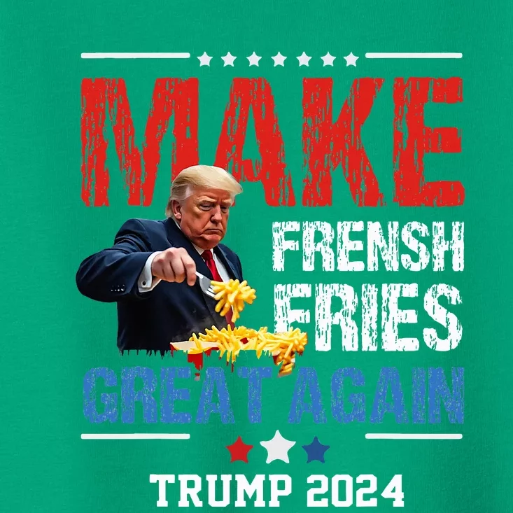 Donald Trump 2024 French Fry Make French Fries Great Again Toddler T-Shirt