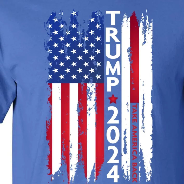 Donald Trump 2024 Take America Back Election 2025 Gift Tall T-Shirt