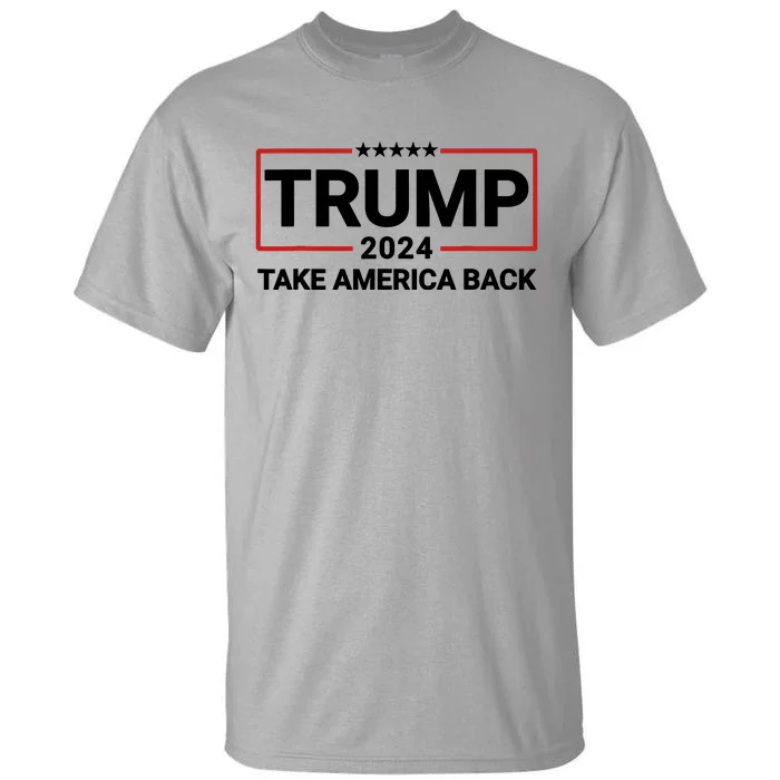 Donald Trump 2024 Take America Back Election - The Return Tall T-Shirt