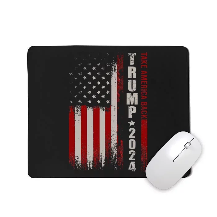 Donald Trump 2024 Take America Back American Flag Patriotic Mousepad