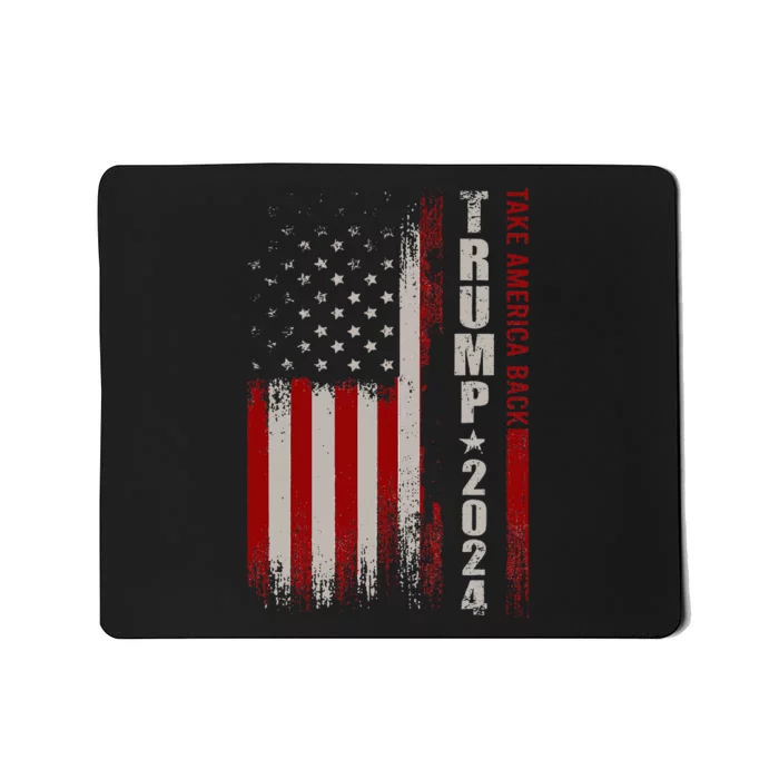 Donald Trump 2024 Take America Back American Flag Patriotic Mousepad