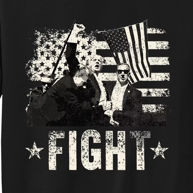 Donald Trump 2024 Fight Fight Fight Donald Trump Fist Pump Tall Sweatshirt