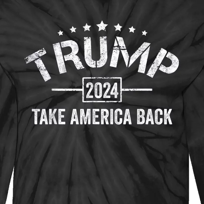 Donald Trump 2024 Take America Back 4th Of July Election Tie-Dye Long Sleeve Shirt