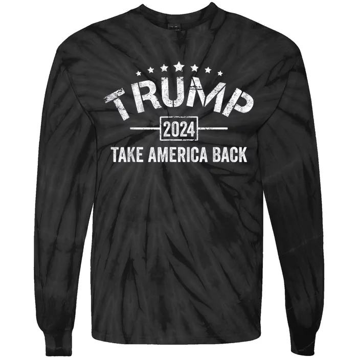 Donald Trump 2024 Take America Back 4th Of July Election Tie-Dye Long Sleeve Shirt