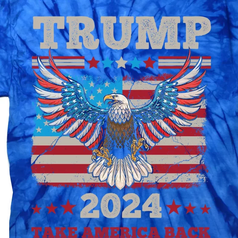 Donald Trump 2024 Usa Election Take America Back Vote Trump Funny Gift Tie-Dye T-Shirt